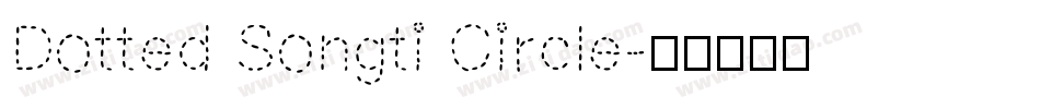 Dotted Songti Circle字体转换